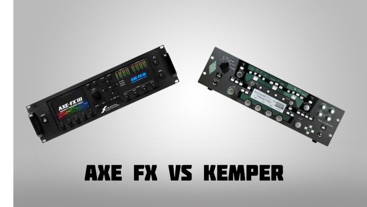 Axe FX vs Kemper