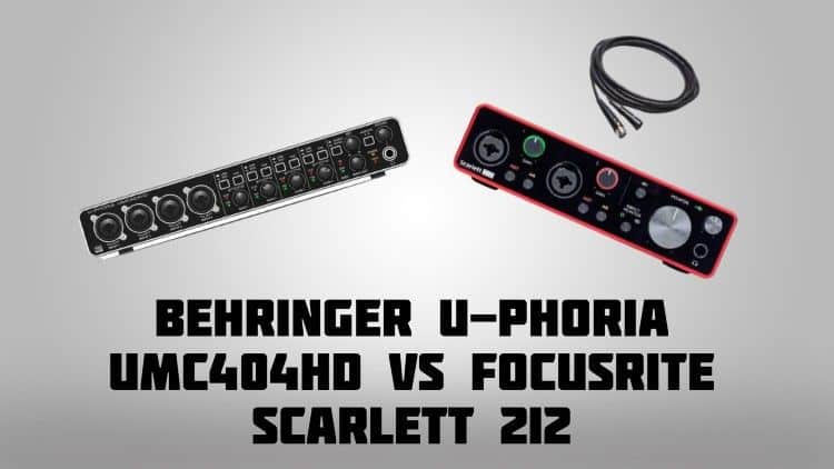 Behringer U Phoria UMC404HD vs Focusrite Scarlett 2i2