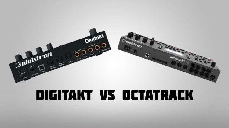 Digitakt vs Octatrack